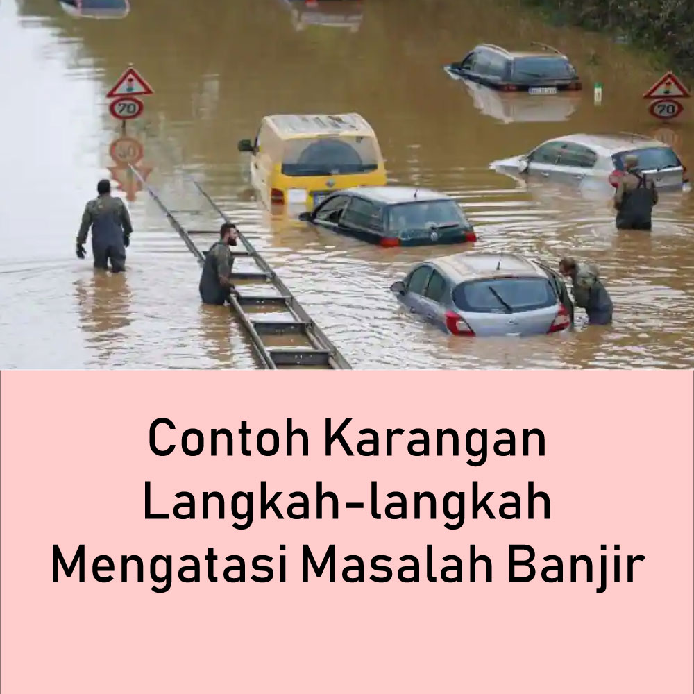 Contoh Karangan Langkah-langkah Mengatasi Masalah Banjir