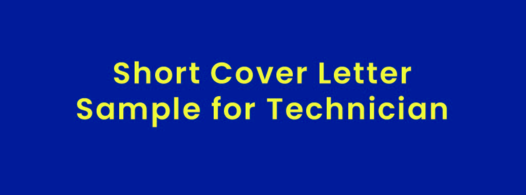 5 Short Cover Letter Examples: Customer Services, Technician, Intenship